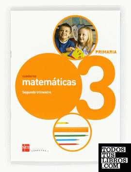 Cuaderno de matemáticas. 3 Primaria, 2 Trimestre. Conecta 2.0