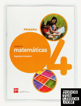 Cuaderno de matemáticas. 4 Primaria, 2 Trimestre. Conecta 2.0