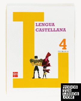 Lengua castellana. 4 Primaria