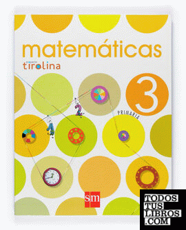 Tablet: Matemáticas. 3 Primaria. ProyEC;E100to Tirolina