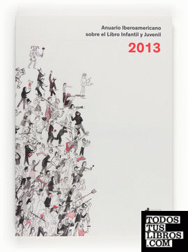 Anuario Iberoamericano sobre el Libro Infantil y Juvenil 2013