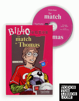 Tablet: Le match de Thomas. Bibliojeunes. Niveau A1