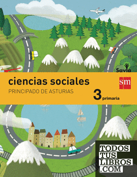 Ciencias sociales. 3 Primaria. Savia. Asturias