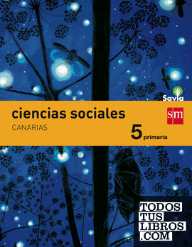 Ciencias sociales. 5 Primaria. Savia. Canarias