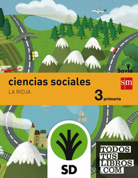 SD Alumno. Ciencias sociales. 3 Primaria. Savia. La Rioja