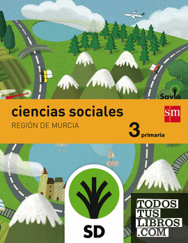 SD Alumno. Ciencias sociales. 3 Primaria. Savia. Murcia