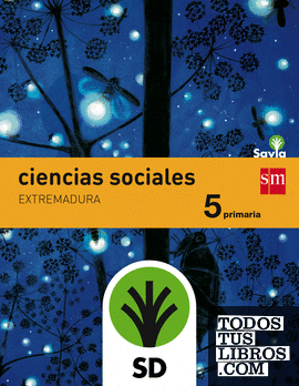 SD Alumno. Ciencias sociales. 5 Primaria. Savia. Extremadura