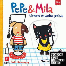 Pepe y Mila tienen mucha prisa