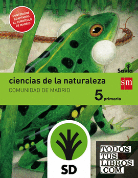 SD Alumno. Ciencias de la naturaleza. 5 Primaria. Savia. Madrid