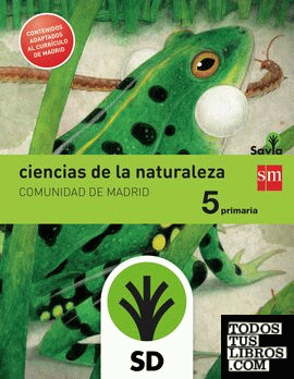 SD Profesor. Ciencias de la naturaleza. 5 Primaria. Savia. Madrid