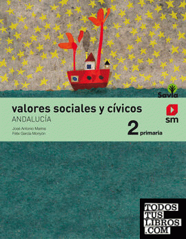 Valores sociales y cívicos. 2 Primaria. Savia. Andalucía