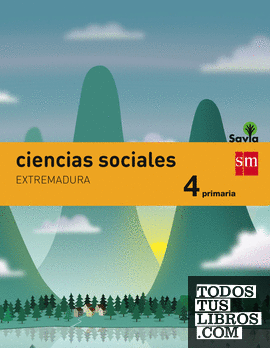 Ciencias sociales. 4 Primaria. Savia. Extremadura