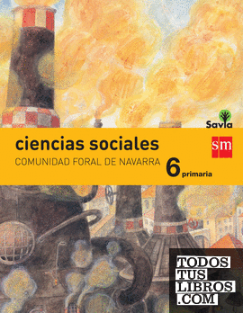 Ciencias sociales. 6 Primaria. Savia. Navarra