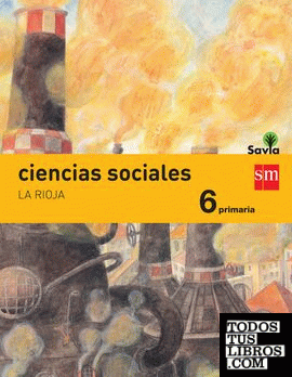 Ciencias sociales. 6 Primaria. Savia. La Rioja