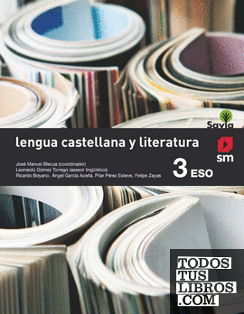 Lengua castellana y literatura. 3 ESO. Savia