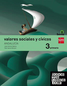 Valores sociales y cívicos. 3 Primaria. Savia. Andalucía