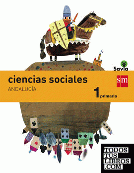 Ciencias sociales. 1 Primaria. Savia. Andalucía