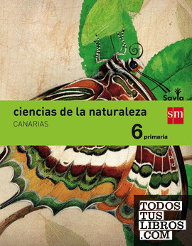 Ciencias de la naturaleza. 6 Primaria. Savia. Canarias
