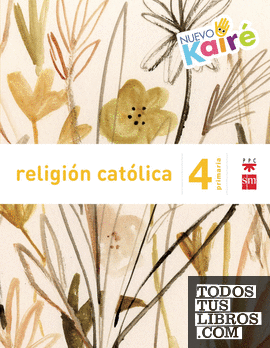 Religión católica. 4 Primaria. Nuevo Kairé