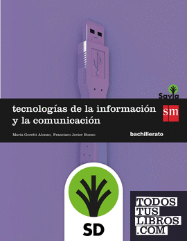 SD Alumno. Tecnologías de la información y de la comunicación. Bachillerato. Savia