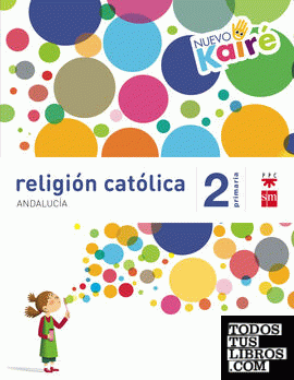 Religión católica. 2 Primaria. Nuevo Kairé. Andalucía