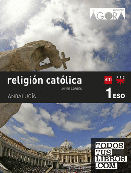 SD Alumno. Religión católica. 1 ESO. Ágora. Andalucía