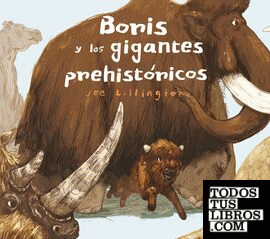 Boris y los gigantes prehistóricos