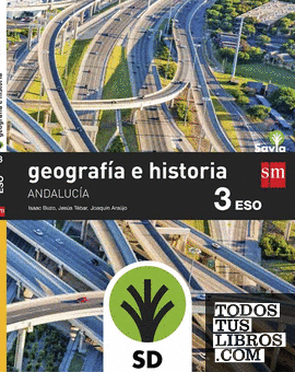 SD Alumno. Geografía e historia. 3 ESO. Savia. Andalucía