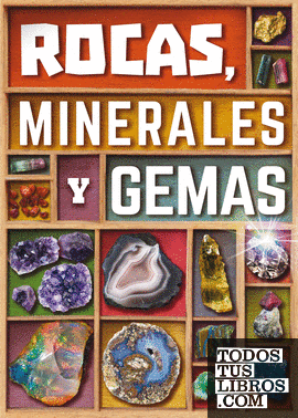 Rocas, minerales y gemas