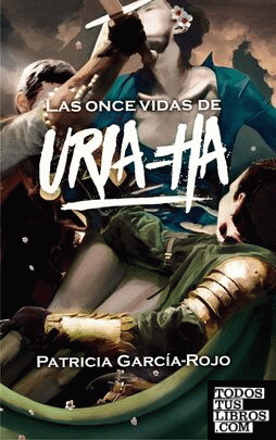 Las once vidas de Uria-ha