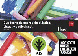 SD Profesor. Cuaderno de expresión plástica, visual y audiovisual II. 3 ESO. Savia