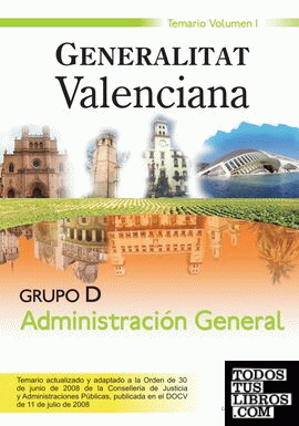 Grupo d administración general. Generalitat valenciana. Temario volumen i
