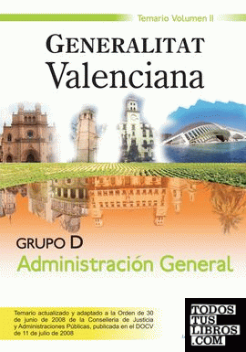 Grupo d administración general. Generalitat valenciana. Temario volumen ii