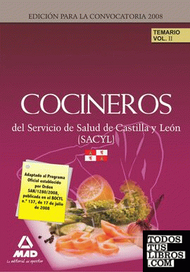 Cocineros del servicio de salud de castilla y león (sacyl). Temario volumen ii
