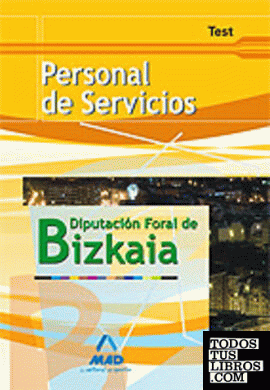 Personal de servicios de la diputación foral de bizkaia. Test