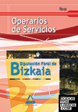 Operarios de servicios de la diputación foral de bizkaia. Test