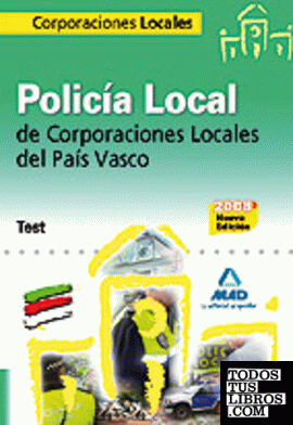 Policía local de corporaciones locales del país vasco. Test