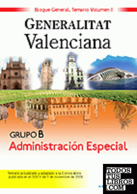 Grupo b administración especial bloque general. Generalitat valenciana. Temario