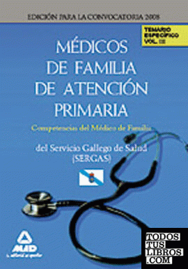 Médicos de familia de atención primaria del servicio gallego de salud-sergas. Te