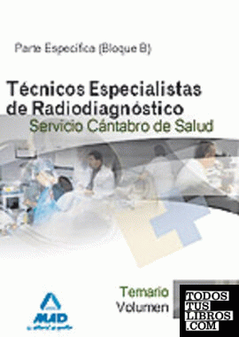 Técnicos especialistas de radiodiagnóstico del servicio cántabro de salud. Temar