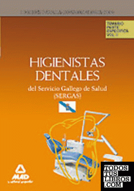 Higienistas dentales del servicio gallego de salud (sergas). Temario parte espec