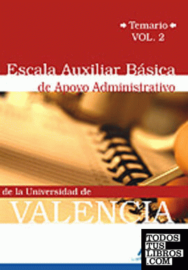 Escala auxiliar básica de apoyo administrativo de la universidad de valencia. Te