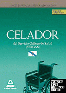 Celadores del servicio gallego de salud (sergas). Temario de materias específica