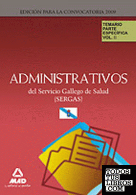 Administrativos del servicio gallego de salud (sergas). Temario parte específica