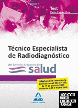 Técnicos especialistas de radiodiagnóstico del servicio aragonés de salud. Test