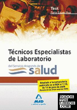 Técnicos especialistas de laboratorio del servicio aragonés de salud. Test parte