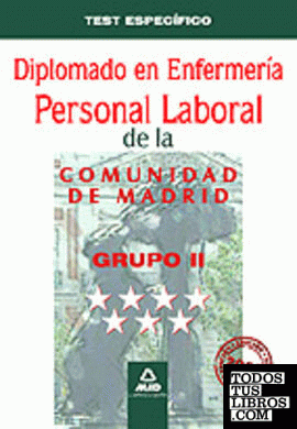 Diplomado en enfermería . Grupo ii. Personal laboral de la comunidad de madrid.