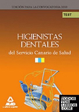 Higienistas dentales del servicio canario de salud. Test