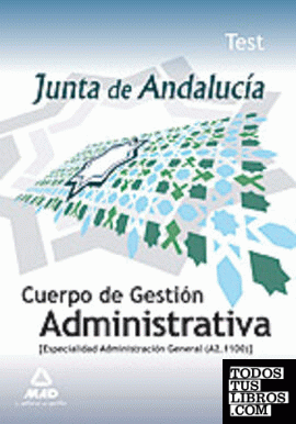 Cuerpo de gestión administrativa de la junta de andalucía (especialidad administ