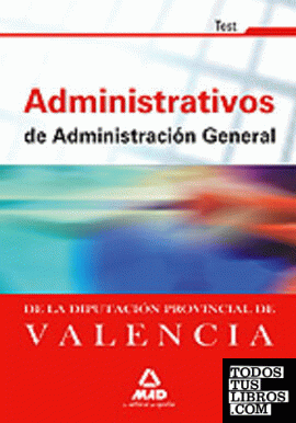 Administrativos de la diputación provincial de valencia. Test